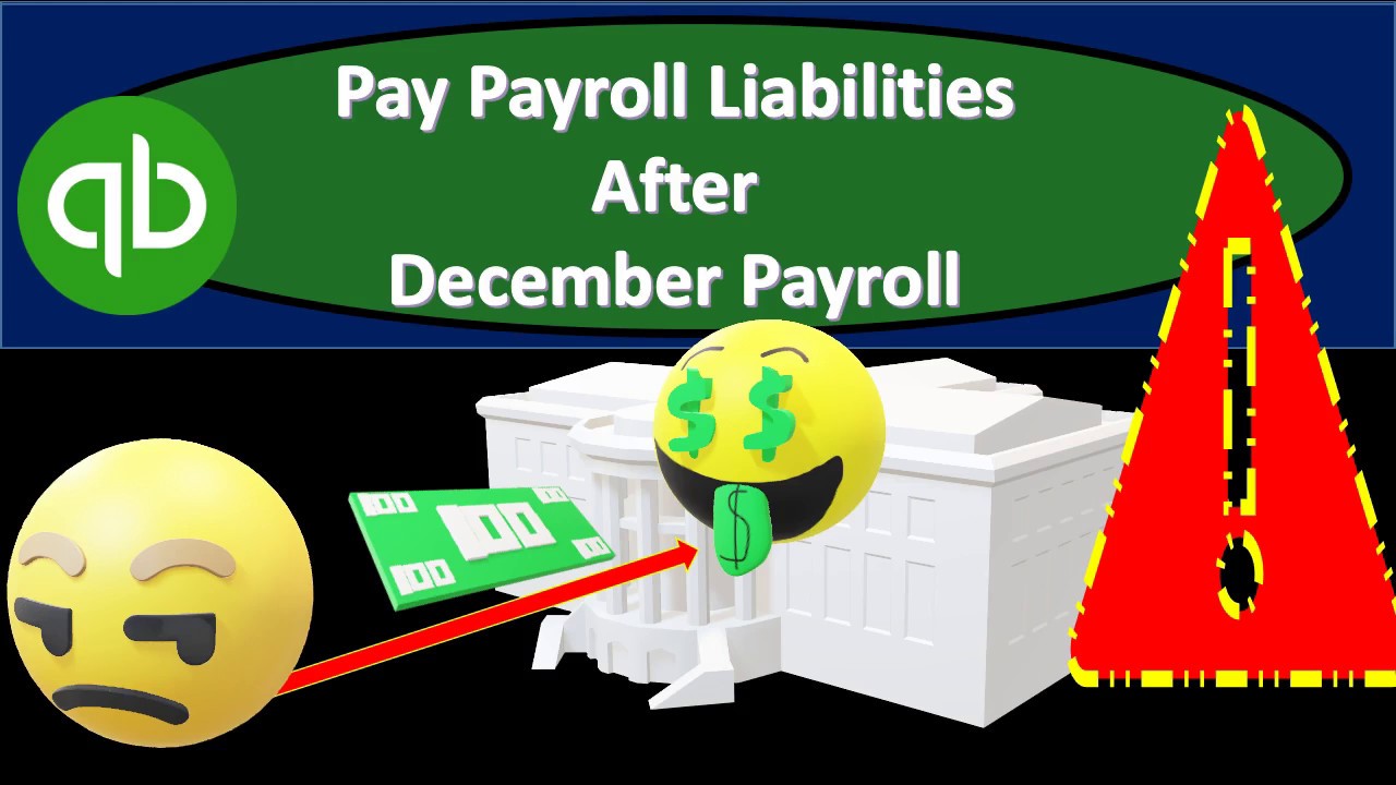 Pay Payroll Liabilities After December Payroll In QuickBooks