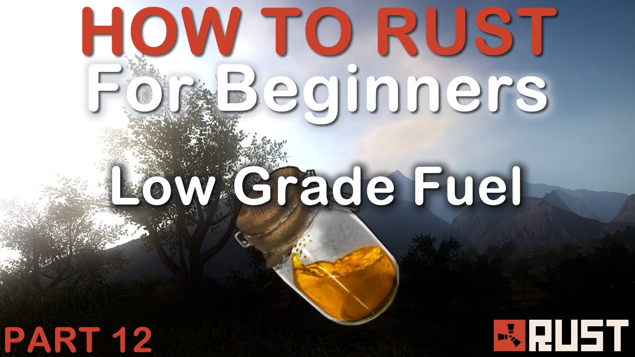 Rust for Beginners - Quick guide to Low Grade Fuel