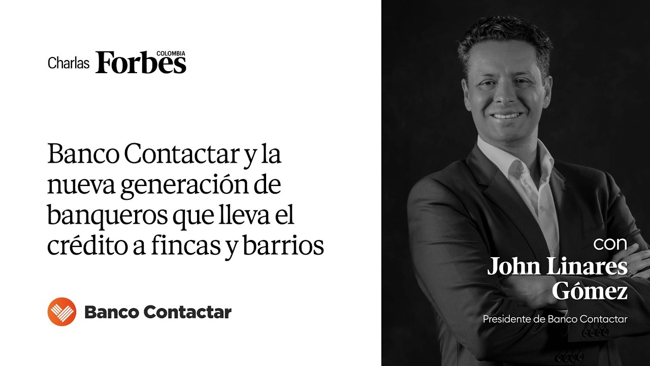 Banco Contactar y la nueva generación de banqueros que lleva el crédito a fincas y barrios