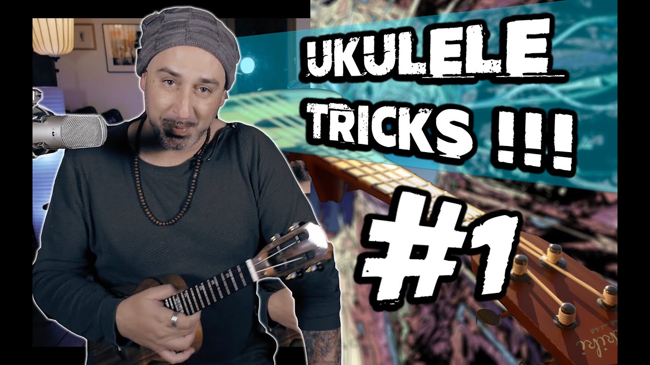 UKULELE TRICKS #1 : UN PETIT PLAN FACILE ET RIGOLO