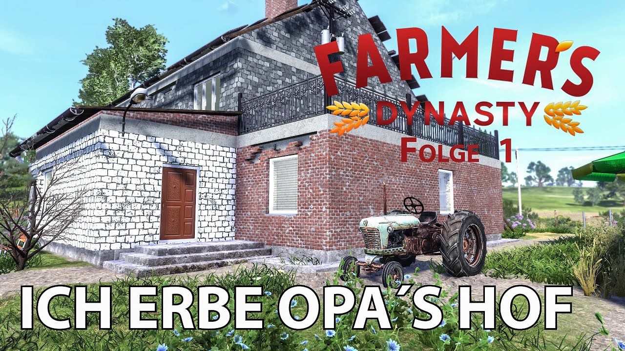 Ich ERBE Opa´s HOF 👀 || Folge 1 || 🚜 Farmer´s Dynasty
