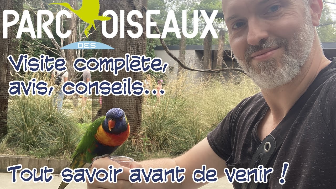 Découverte du PARC des OISEAUX. Visite ultra-complète, conseils pratiques et notre avis en famille.