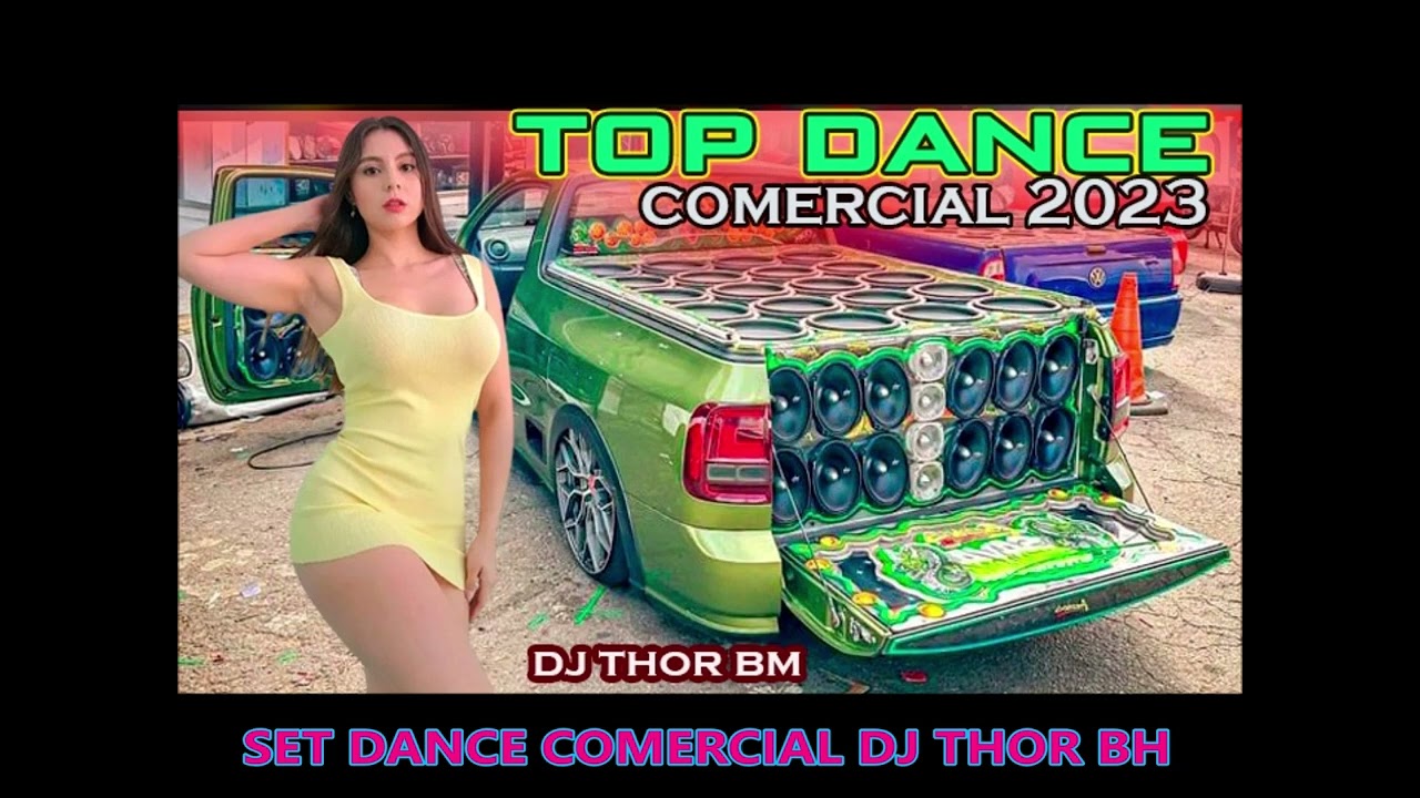 SET DANCE COMERCIAL AUTOMOTIVO 2023 (( DJ THOR BH ))