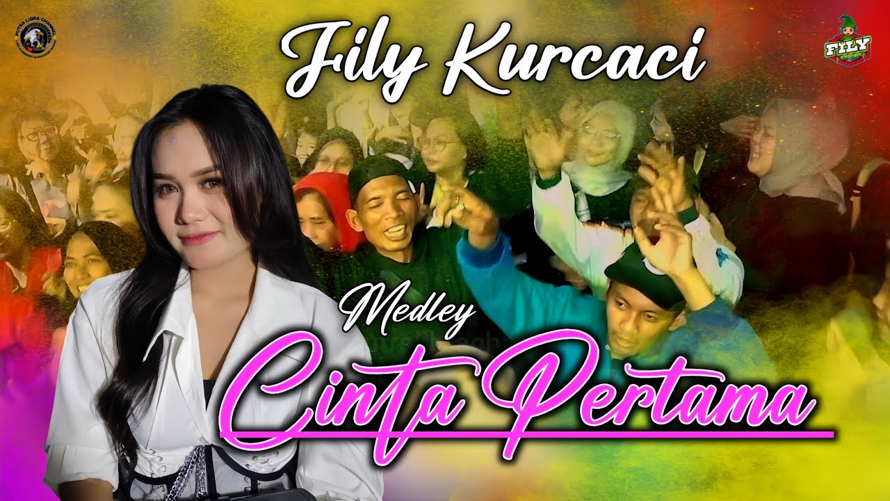 MEDLEY. CINTA PERTAMA. FILY KURCACI - INA SALSA. 