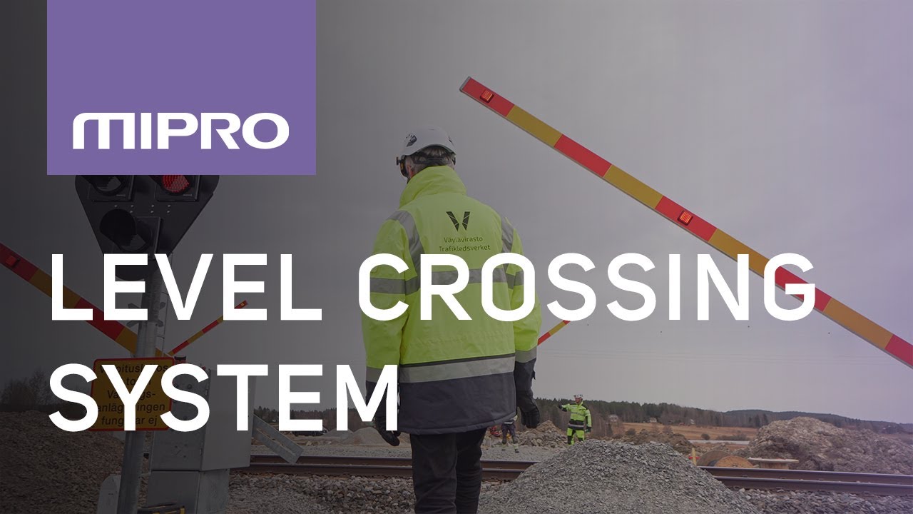Mipro SIL 4 Level crossing system for highest railway safety