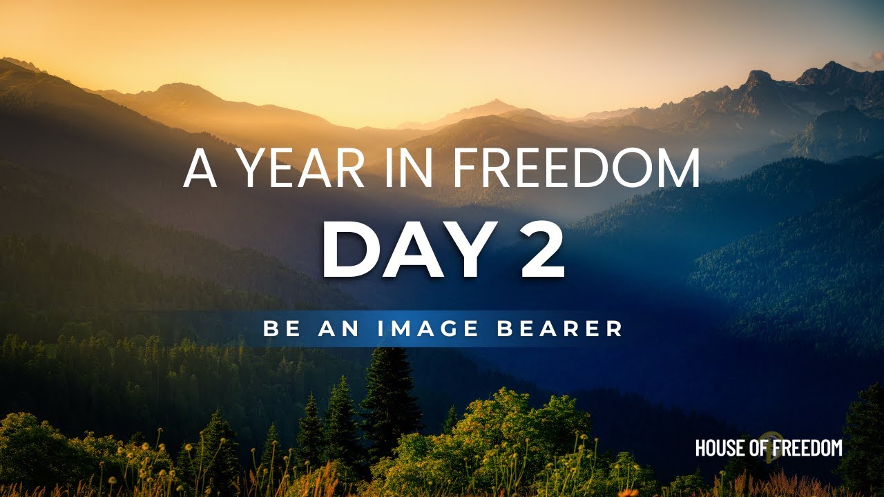 Day 2- BE Image Bearers: Reflect Your Father
