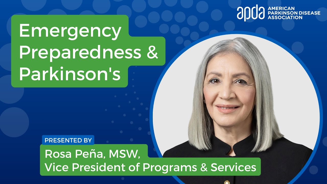 Emergency Preparedness & Parkinson's | APDA Virtual Parkinson's Conference
