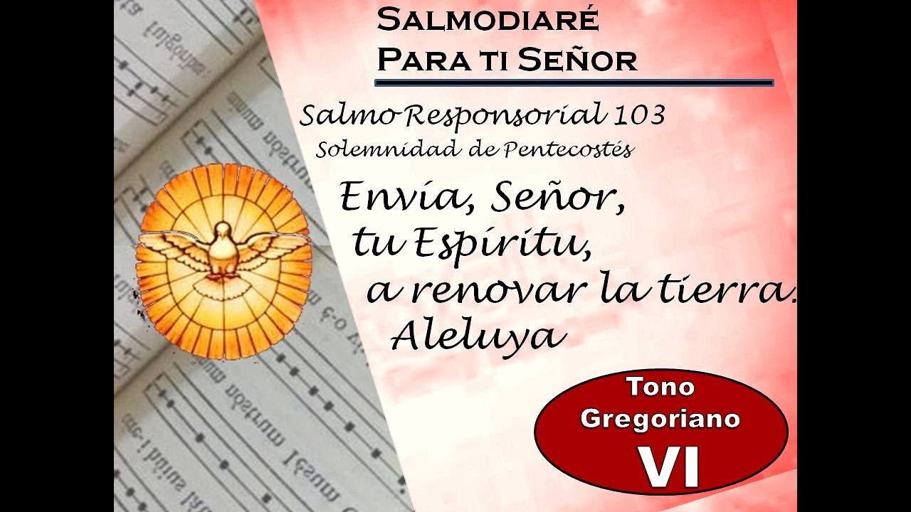#Salmo Responsorial 103 Solemnidad de #Pentecostes  #Pentecostés - Leccionario Mexicano
