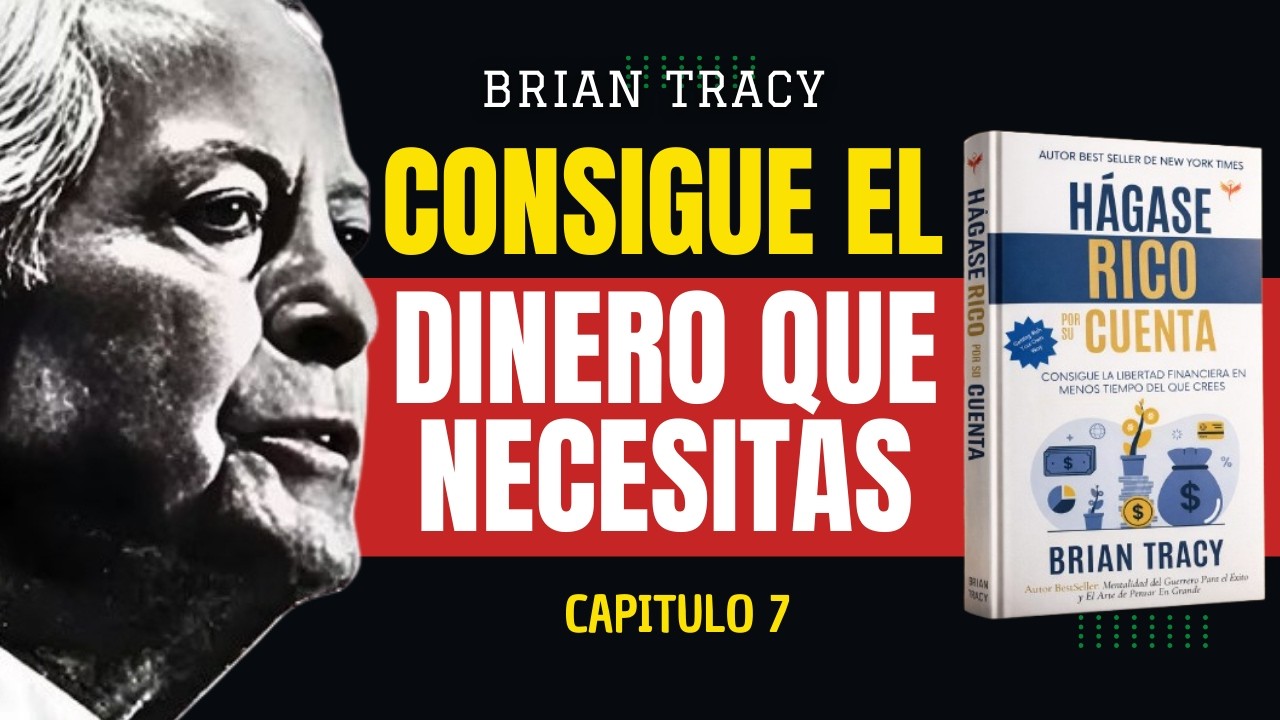Hágase Rico Por Su Cuenta 💰 | Las Estrategias de Brian Tracy Para Hacerte Rico #audiolibro