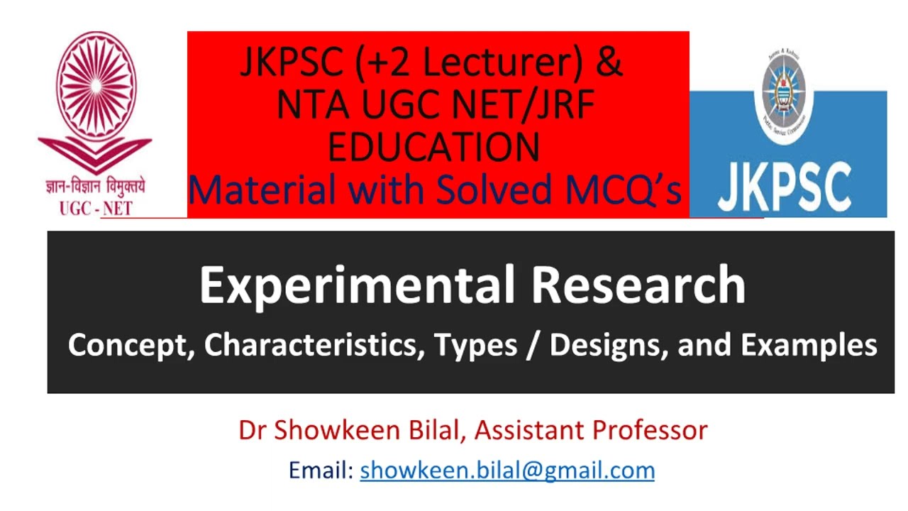 Experimental Research (Concept, Types/Designs, & Examples) JKPSC Lecturer Education MCQ