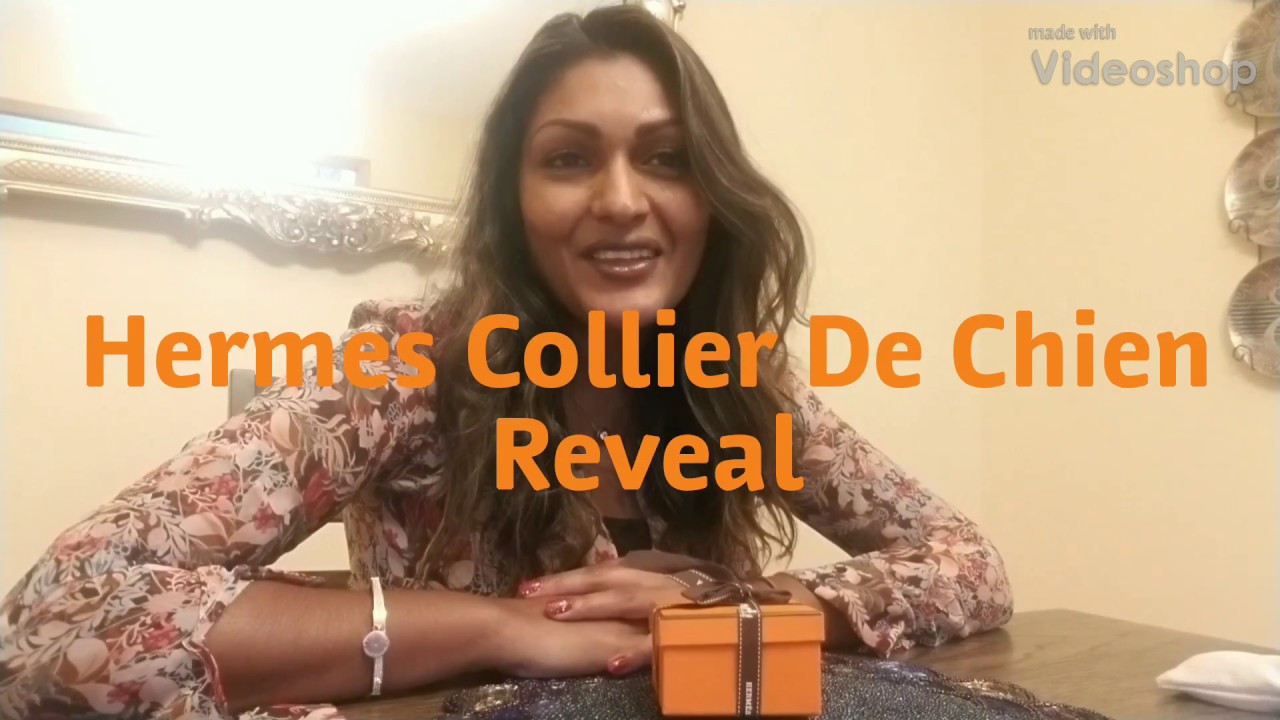 Hermes Collier De Chien Reveal CDC | Nervana Ramdyal