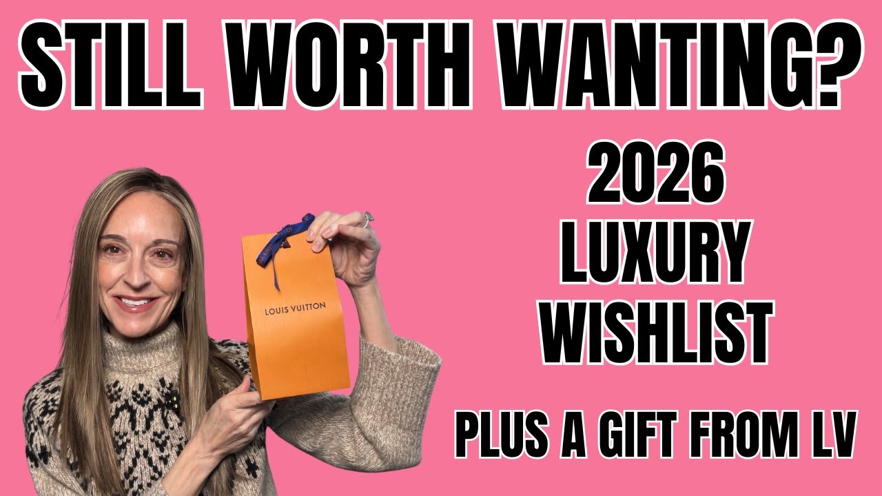 My Luxury Wishlist for 2026 | What’s Worth Wanting Now