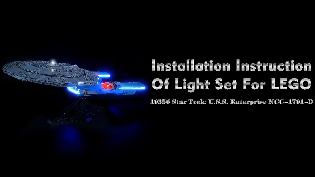 Installation Instruction Of Light Set For LEGO 10356 Star Trek: U.S.S. Enterprise NCC-1701-D.