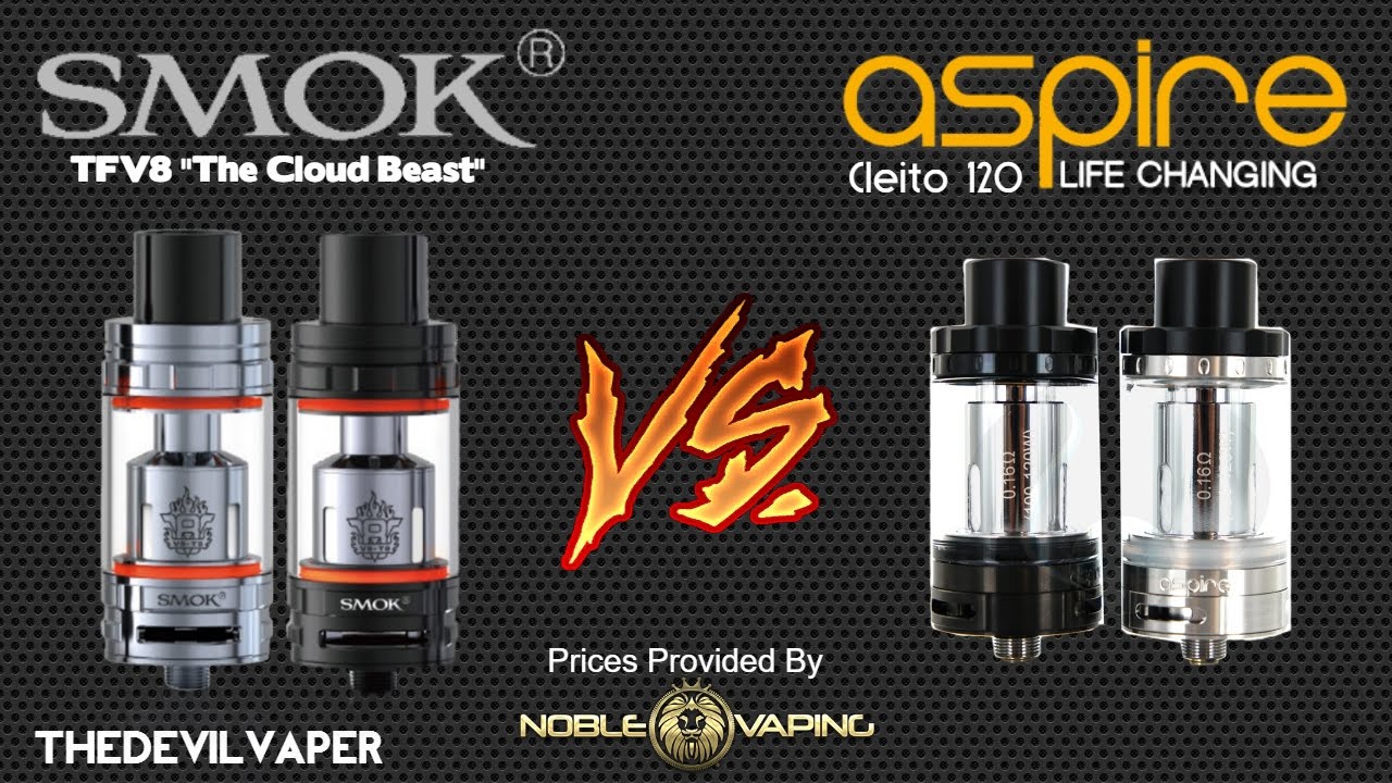 Smok TFV8 vs Aspire Cleito 120 - TheDevilVaper