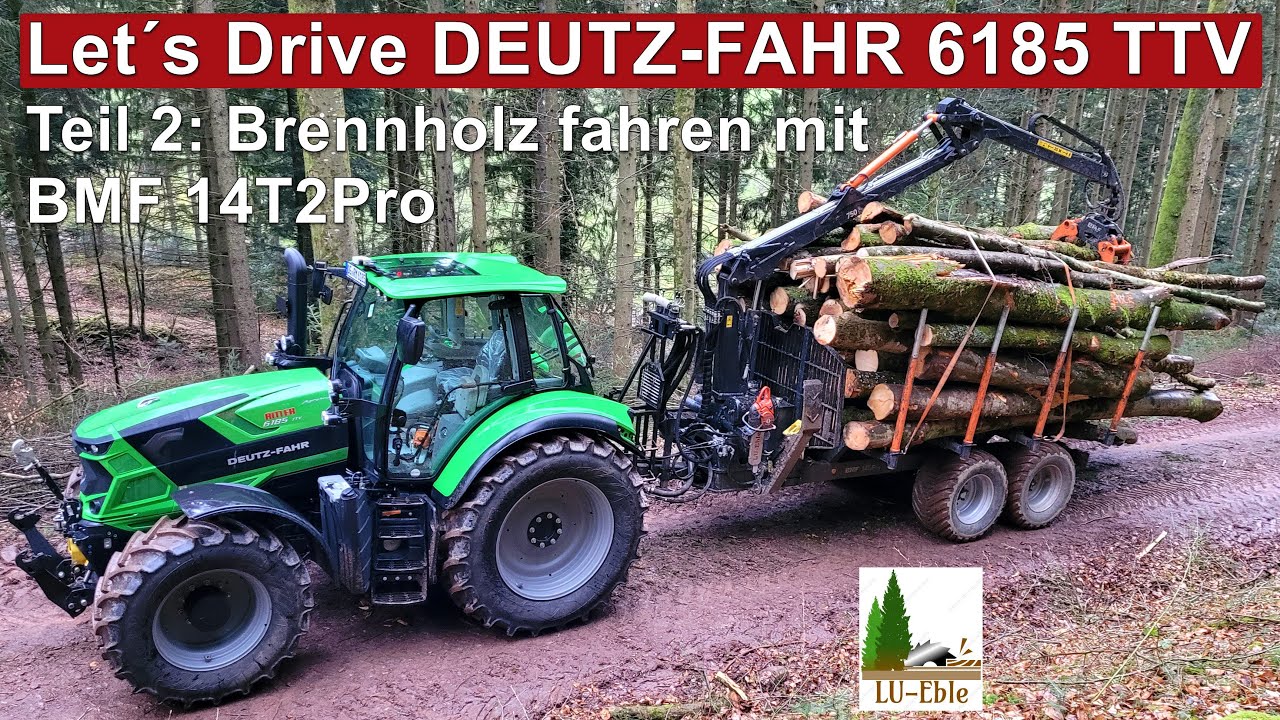 Let´s Drive DEUTZ-FAHR 6185 TTV | Teil 2: Brennholz fahren mit BMF 14T2Pro Rückewagen