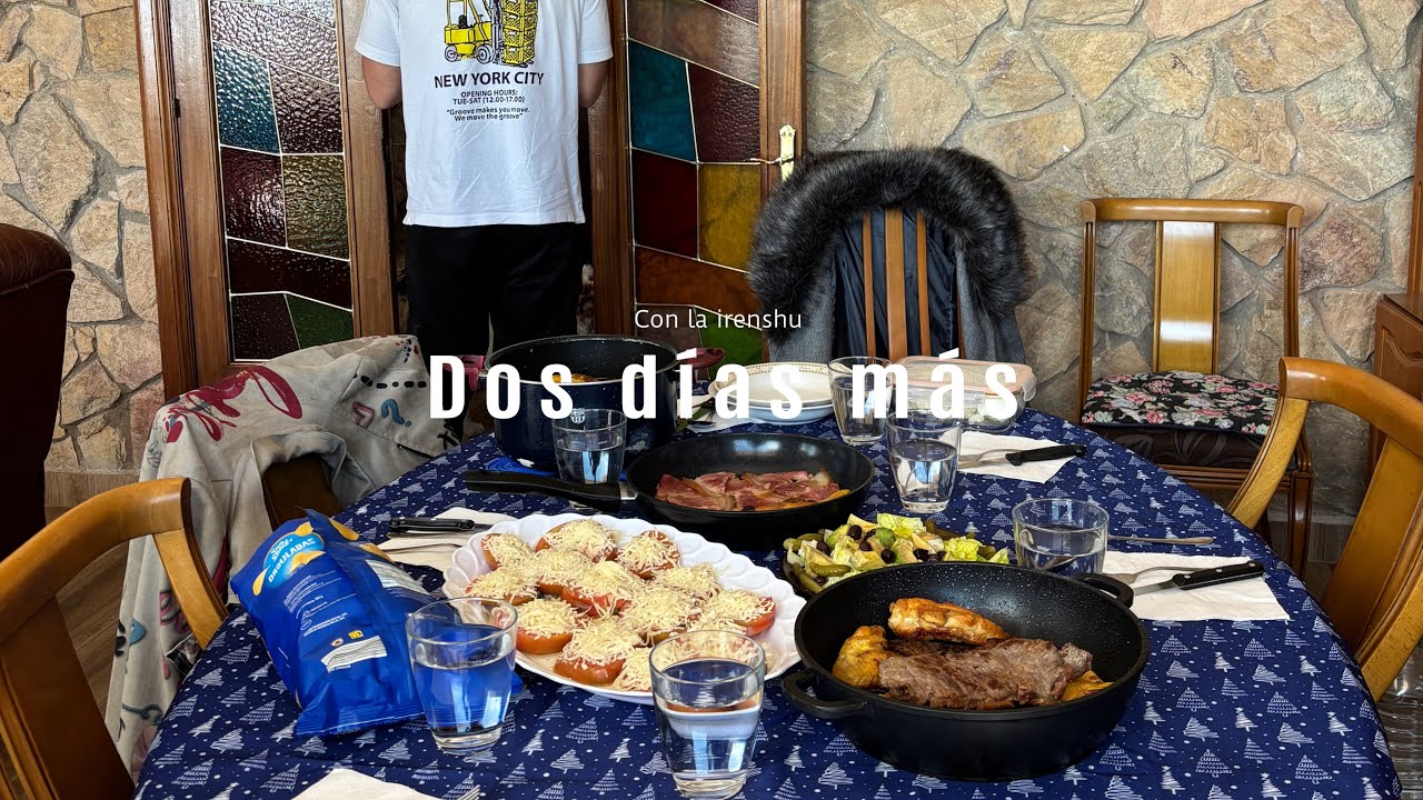 Dos días más, dos días menos.