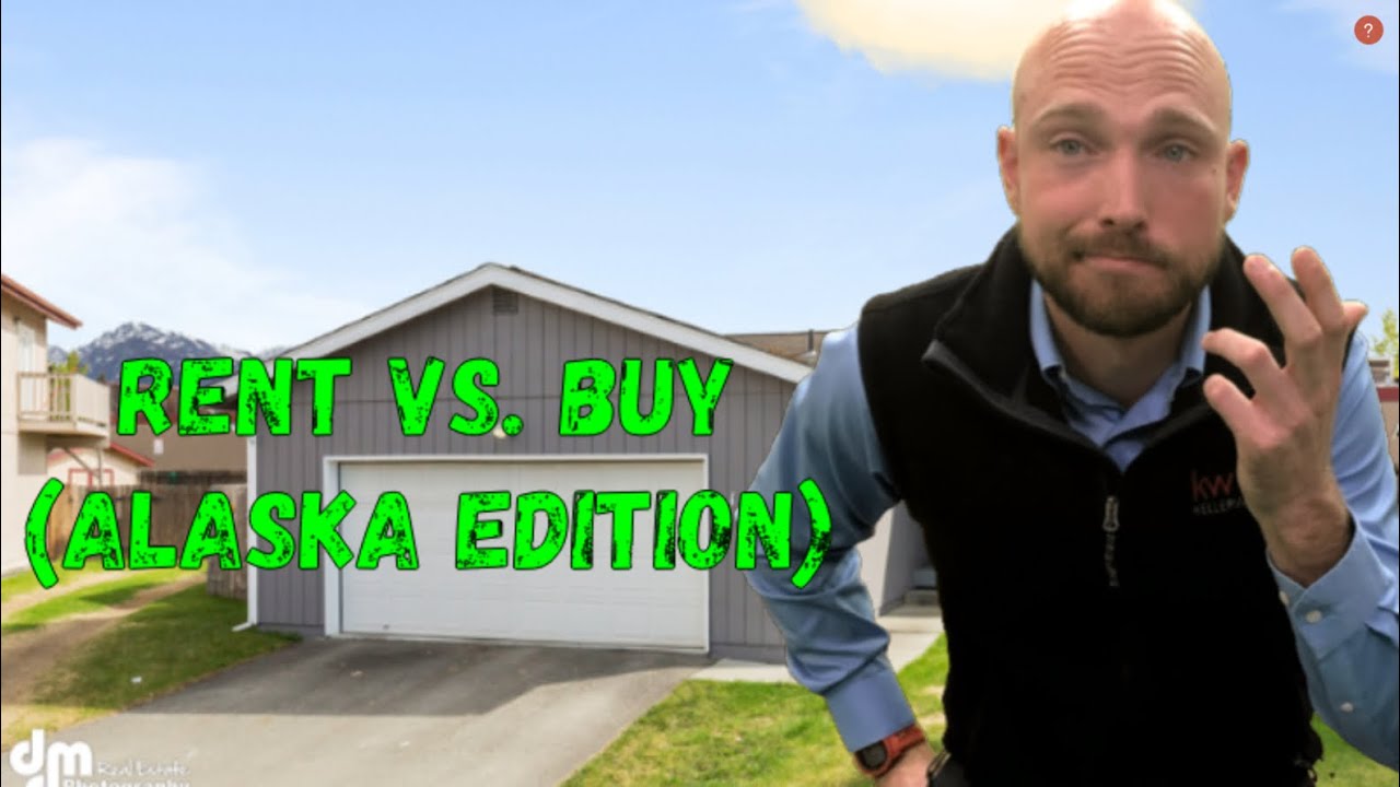 Cost Of Living In Anchorage, Wasilla, Palmer, Eagle River Alaska: To Rent or Buy??