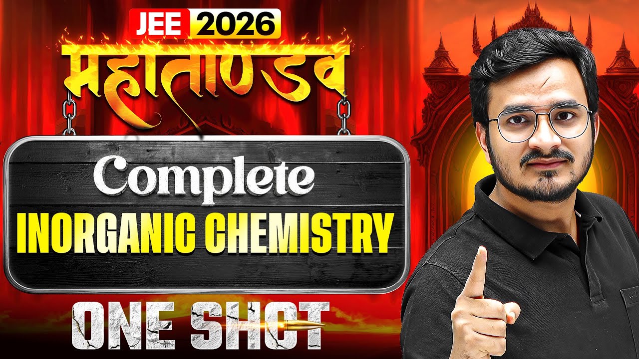 Complete INORGANIC CHEMISTRY in 1 Shot | All Concepts & PYQs | JEE 2026