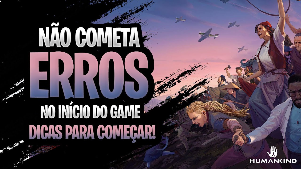 Humankind: Como come&ccedil;ar sua civiliza&ccedil;&atilde;o no game, dicas para iniciantes - Guia / Tutorial #humankind