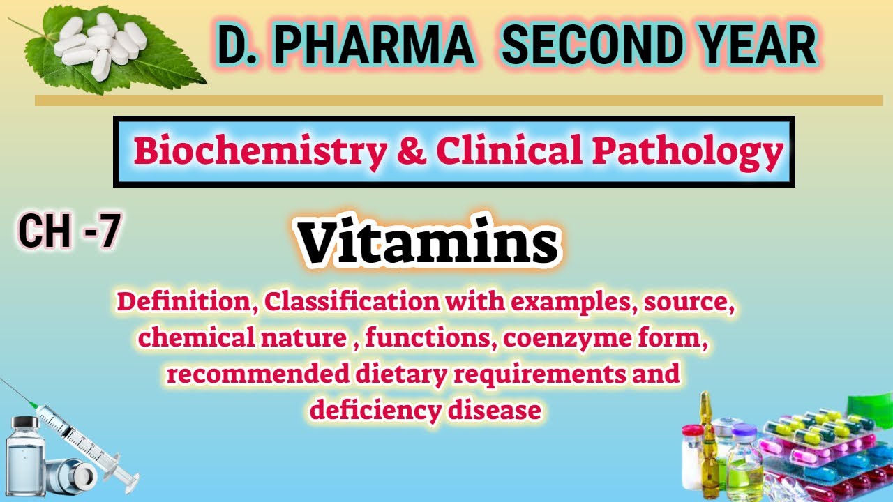 Vitamins | Ch-7 | Biochemistry and clinical pathology | D.Pharm second year