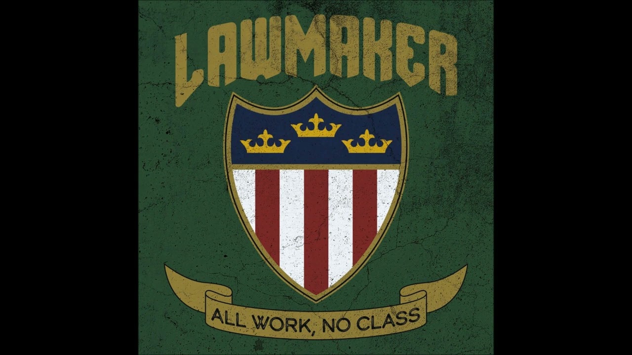 Lawmaker - All Work, No Class (2022) FULL ALBUM