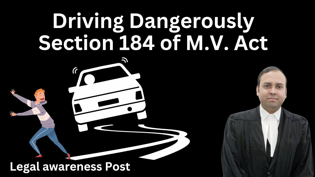 Section 184 M.V. Act #mvact #rashdriving #indianlaw