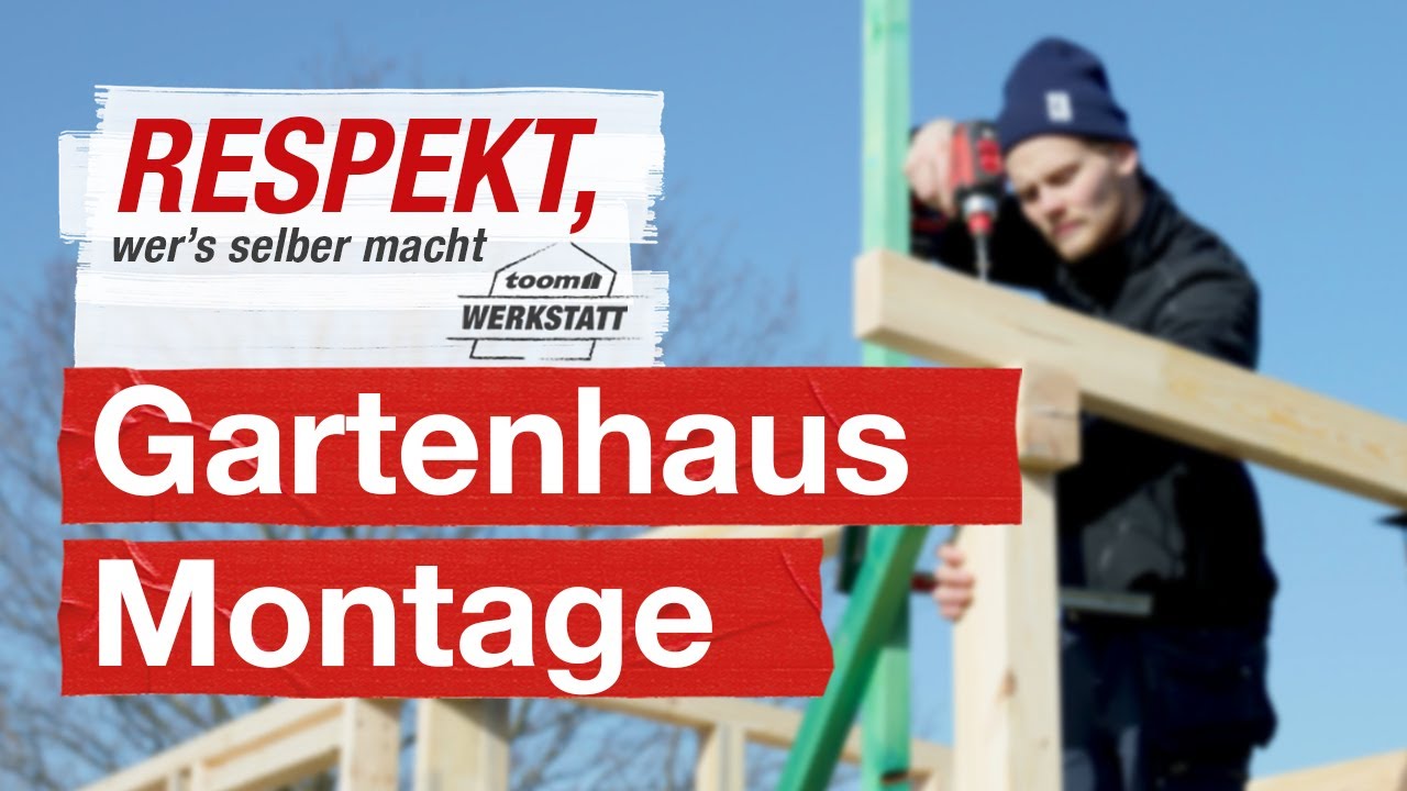 Montage eines eigenen Gartenhauses | toom Werkstatt