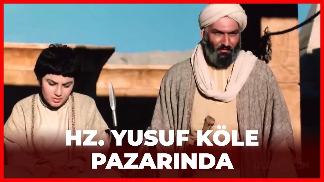 Hz. Yusuf Köle Pazarında Satılıyor! - Hz. Yusuf