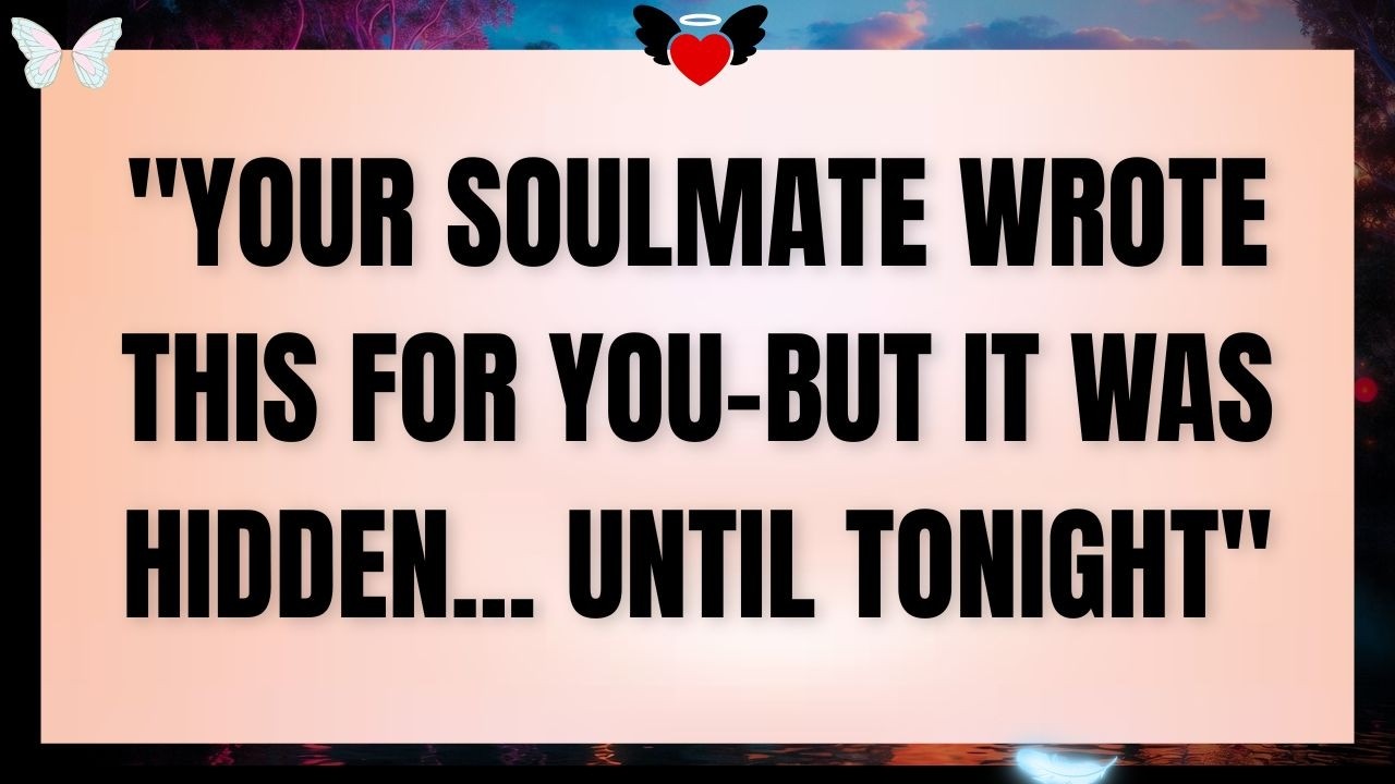 📃 Your soulmate wrote this for you… but it stayed hidden until tonight.