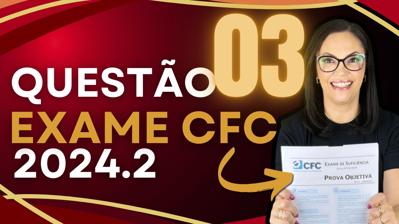 EXAME DE SUFICIÊNCIA CFC 2024.2 - QUESTÃO 03 - ESTATÍSTICA   PROBABILIDADE