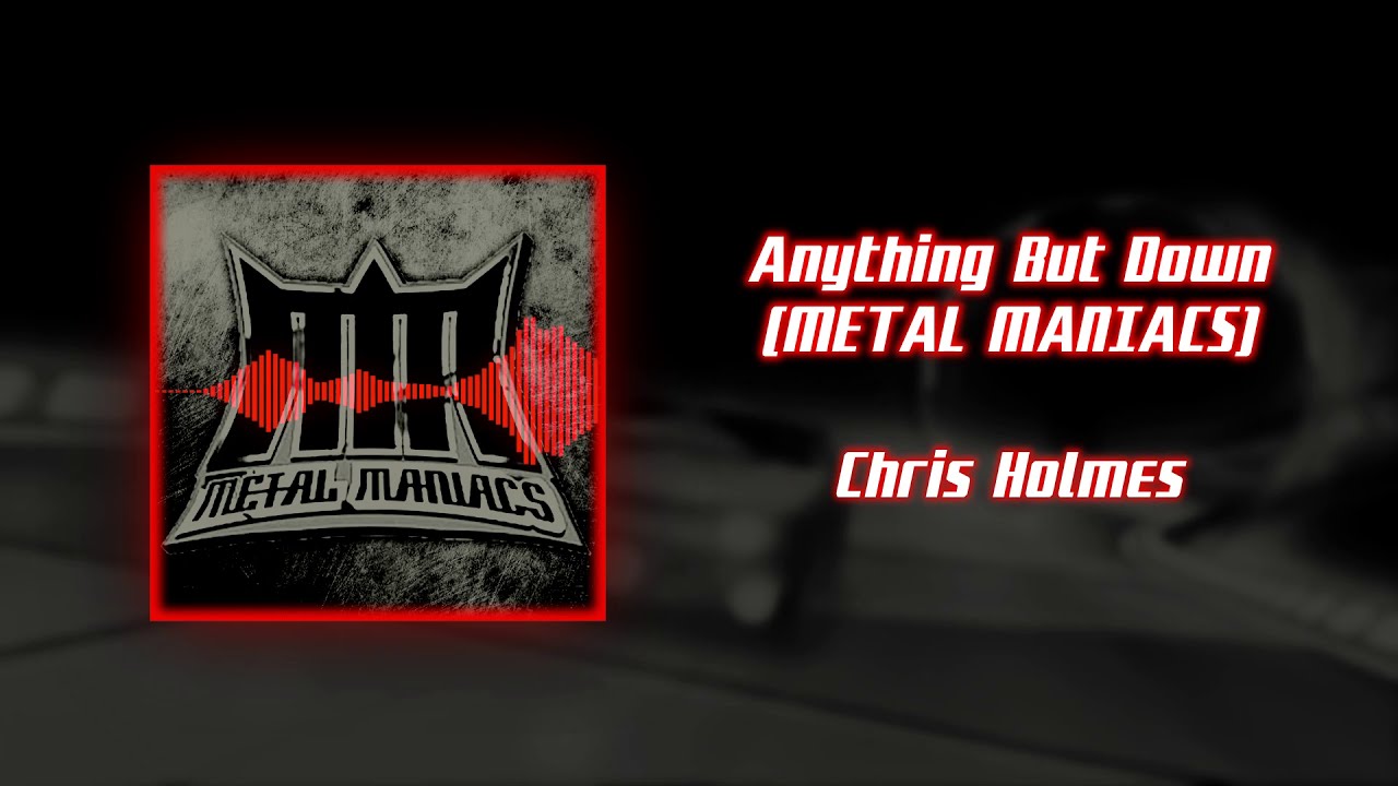 04 - Anything But Down [Metal Maniacs]