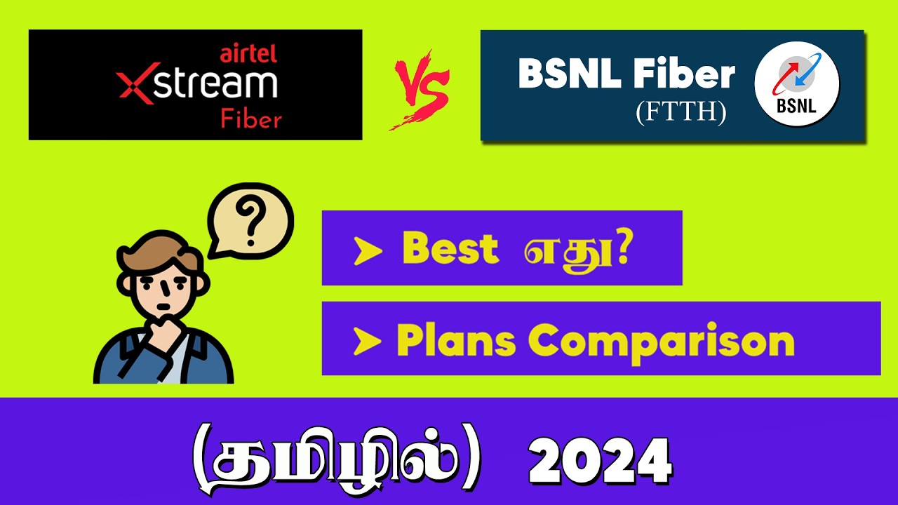 BSNL Fiber vs Airtel Xstream Tamil | Airtel Fiber vs BSNL Fiber Which is Best | Comparison | Tamil