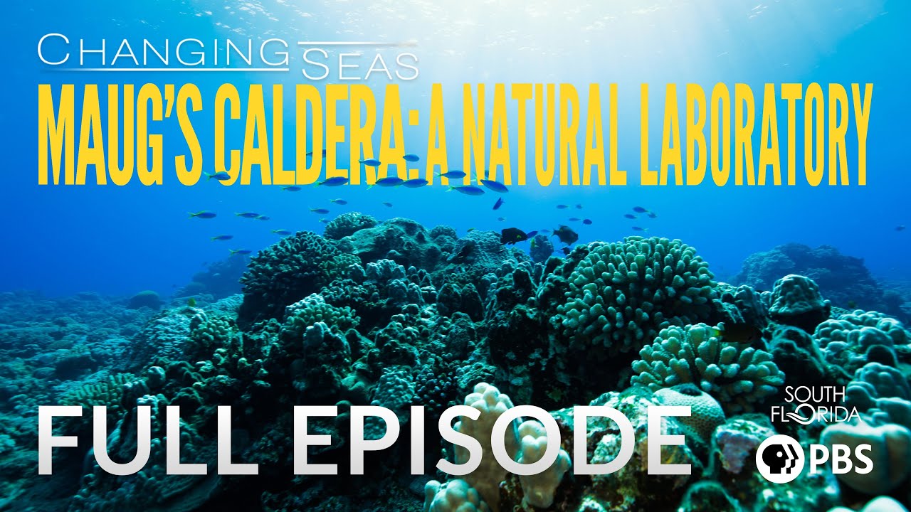 Maug’s Caldera: A Natural Laboratory -  Full Episode