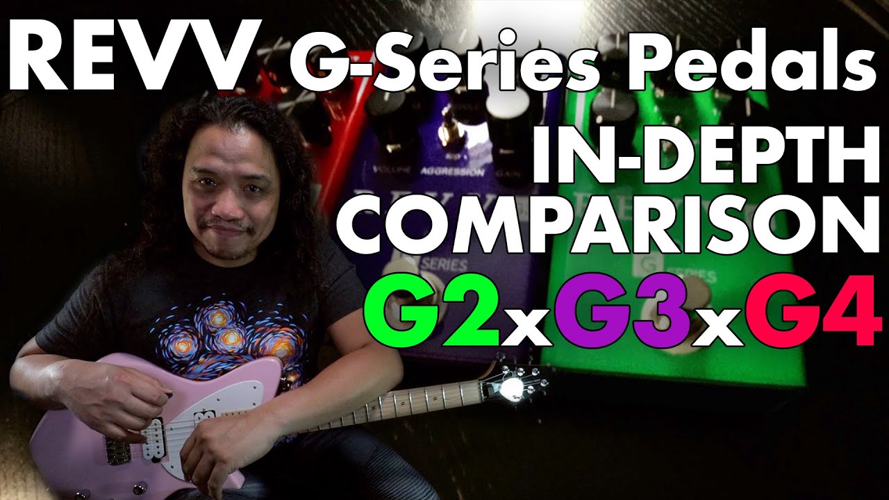 REVV G-Series Pedals IN DEPTH Comparison | G2 x G3 x G4