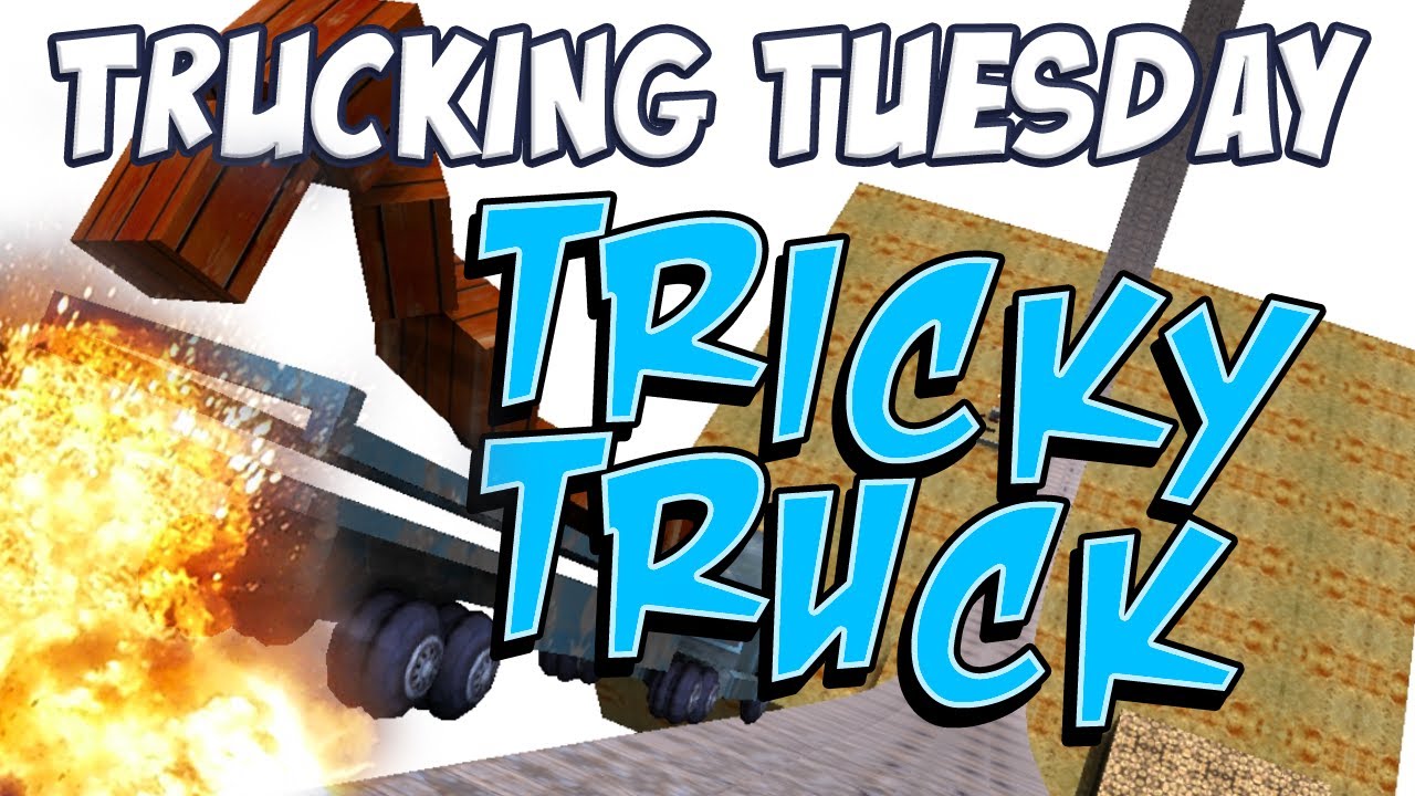Trucking Tuesday - Tricky Truck