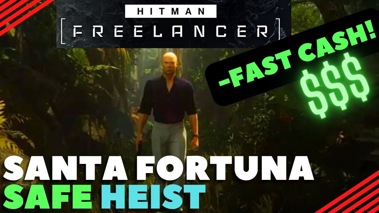 Hitman Freelancer EASY Money In Santa Fortuna Safe! Short Guide #hitman
