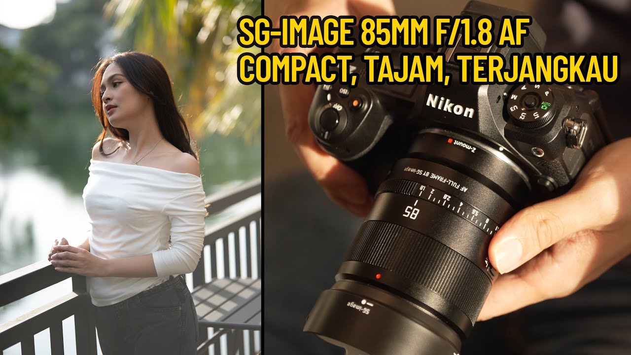 SG-image 85mm f/1.8 AF - Lensa full frame yang ringan & terjangkau (feat. Nikon Z6 III)