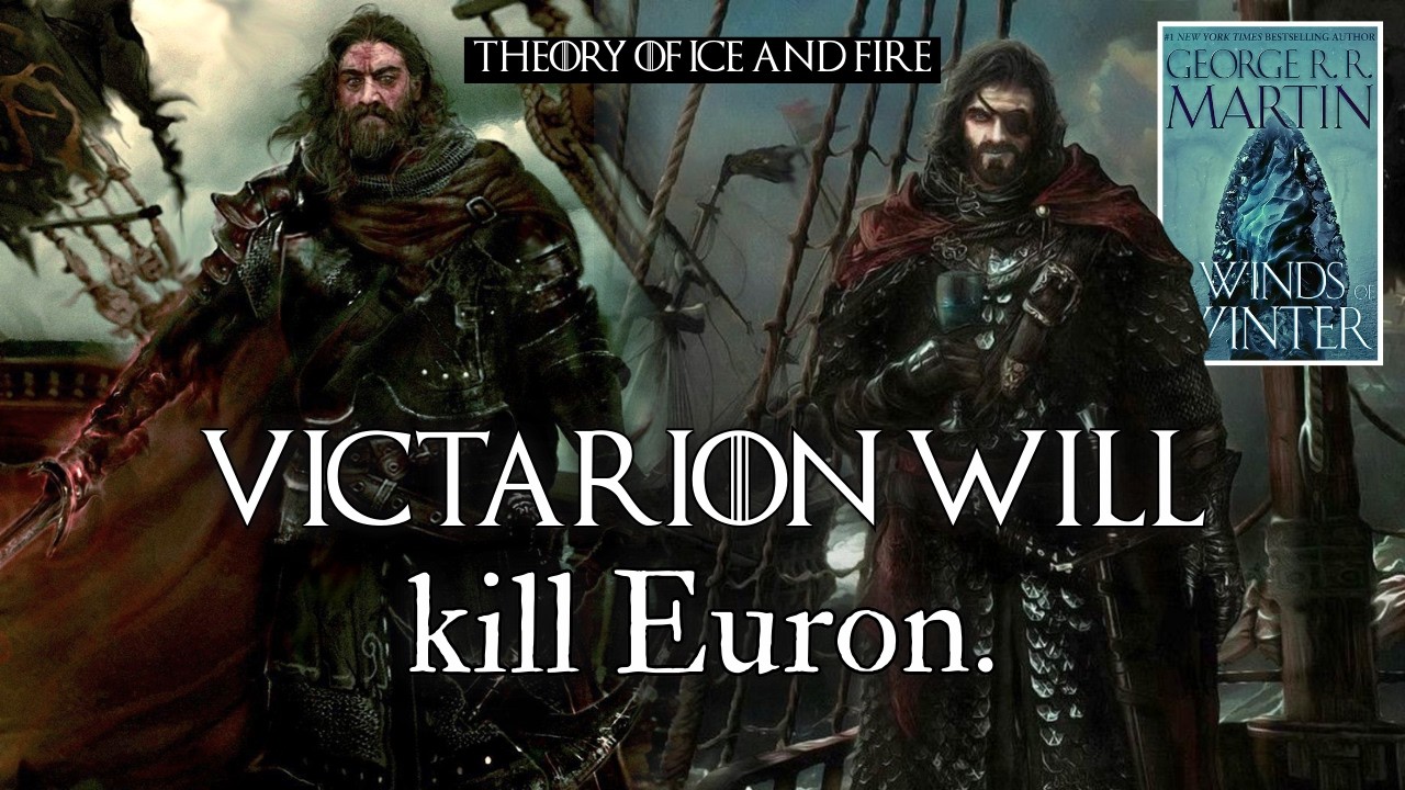Victarion slaying Euron would be the Catalyst for the Long Night | House Greyjoy ASOIAF Theory