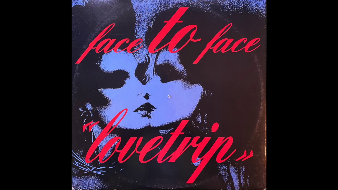 Face To Face - Lovetrip (Extended Love Mix)