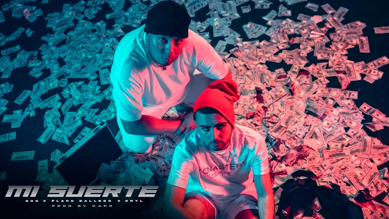 Mi Suerte - SOG, Flako Gallego, Onyl (Video Oficial)