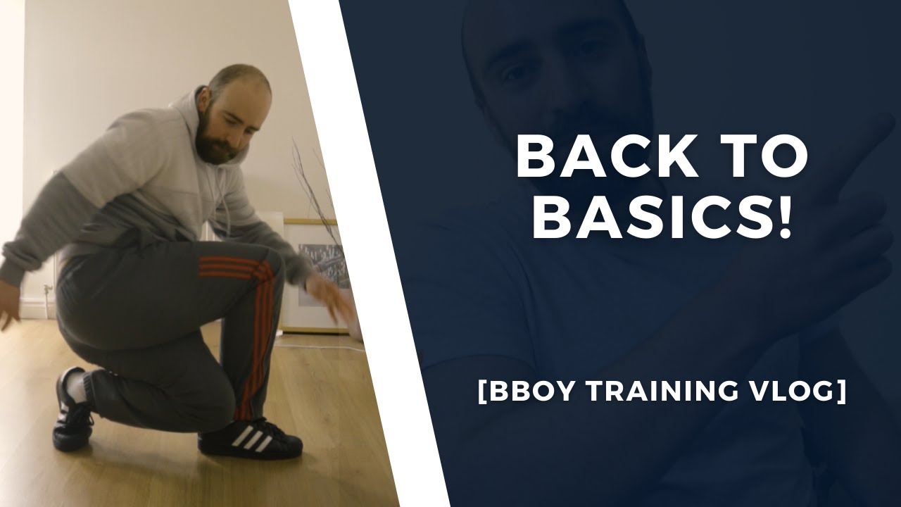 Back to Basics (Bboy Training Vlog) // ChazB