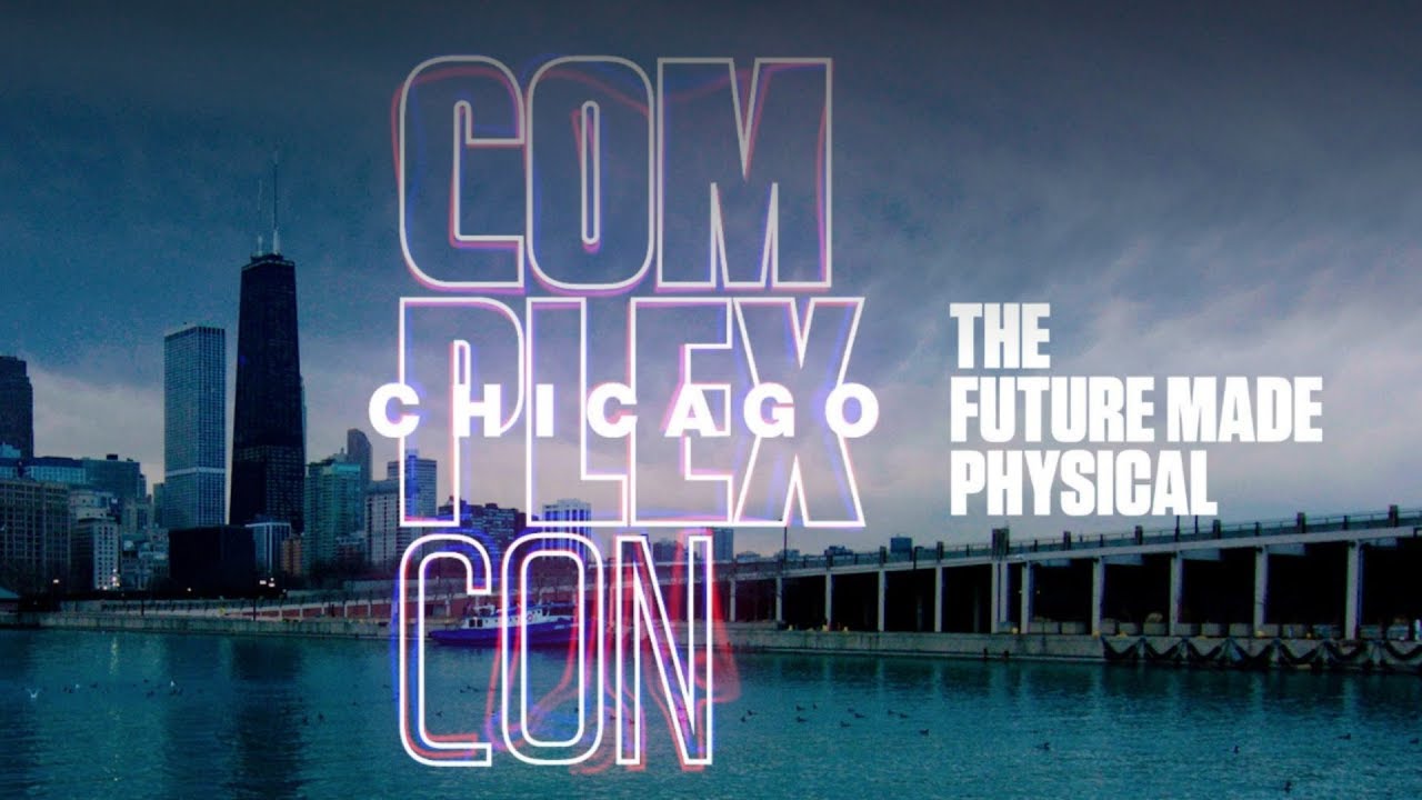 ComplexCon Chicago: The Future Made Physical