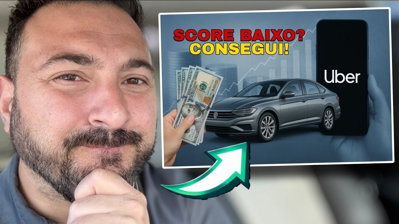 COMO FINANCIAR UM CARRO PRA TRABALHAR NA UBER (MESMO COM SCORE BAIXO)