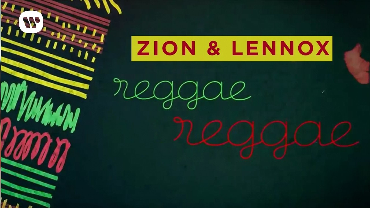 Zion & Lennox - Reggae Reggae