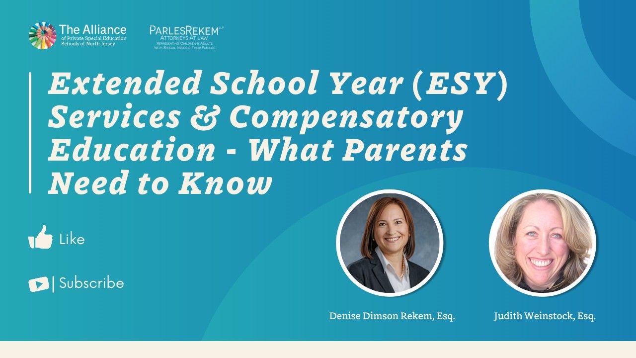 Extended School Year (ESY) Services & Compensatory Education - What Parents Need to Know