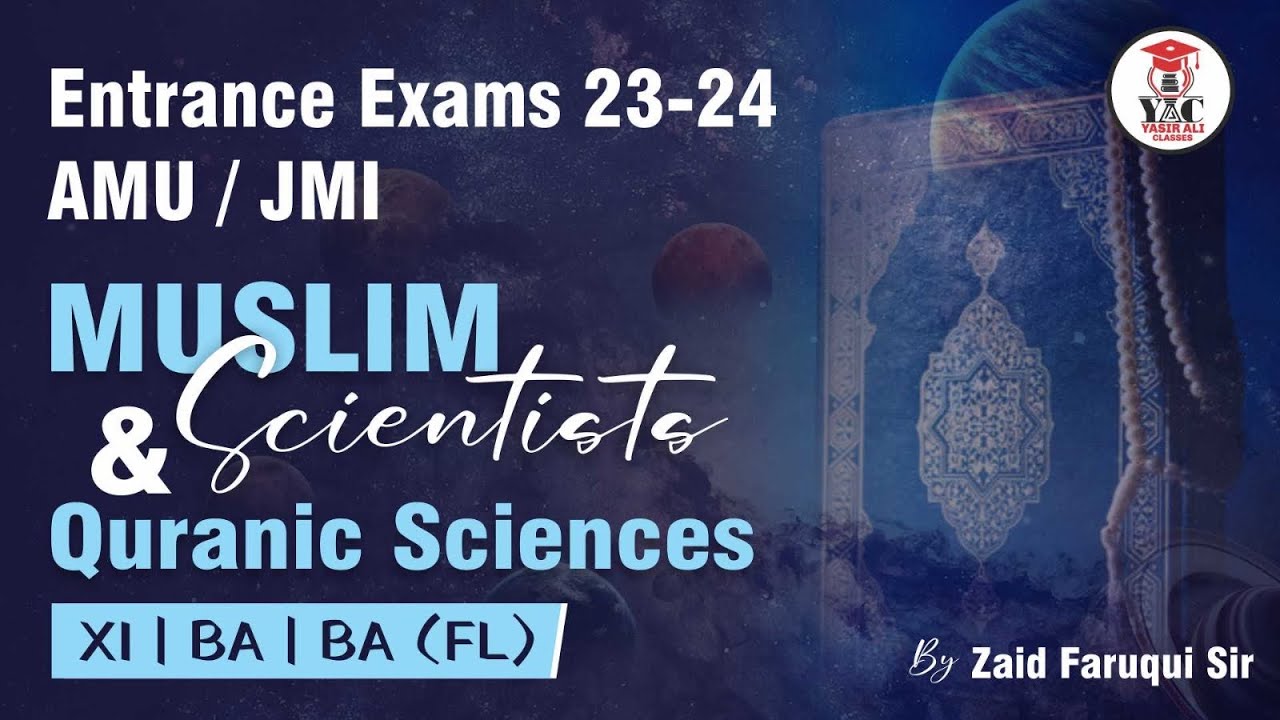 Muslim Scientist and Quranic Sciences | XI | BA | BA(Fl) | Indo Islamic | By Zaid Faruqui Sir
