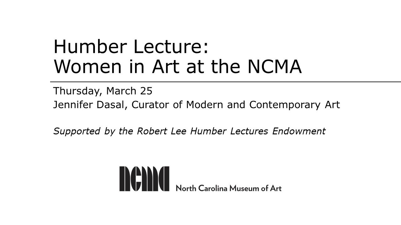 Virtual Humber Lecture: Women in Art at the NCMA