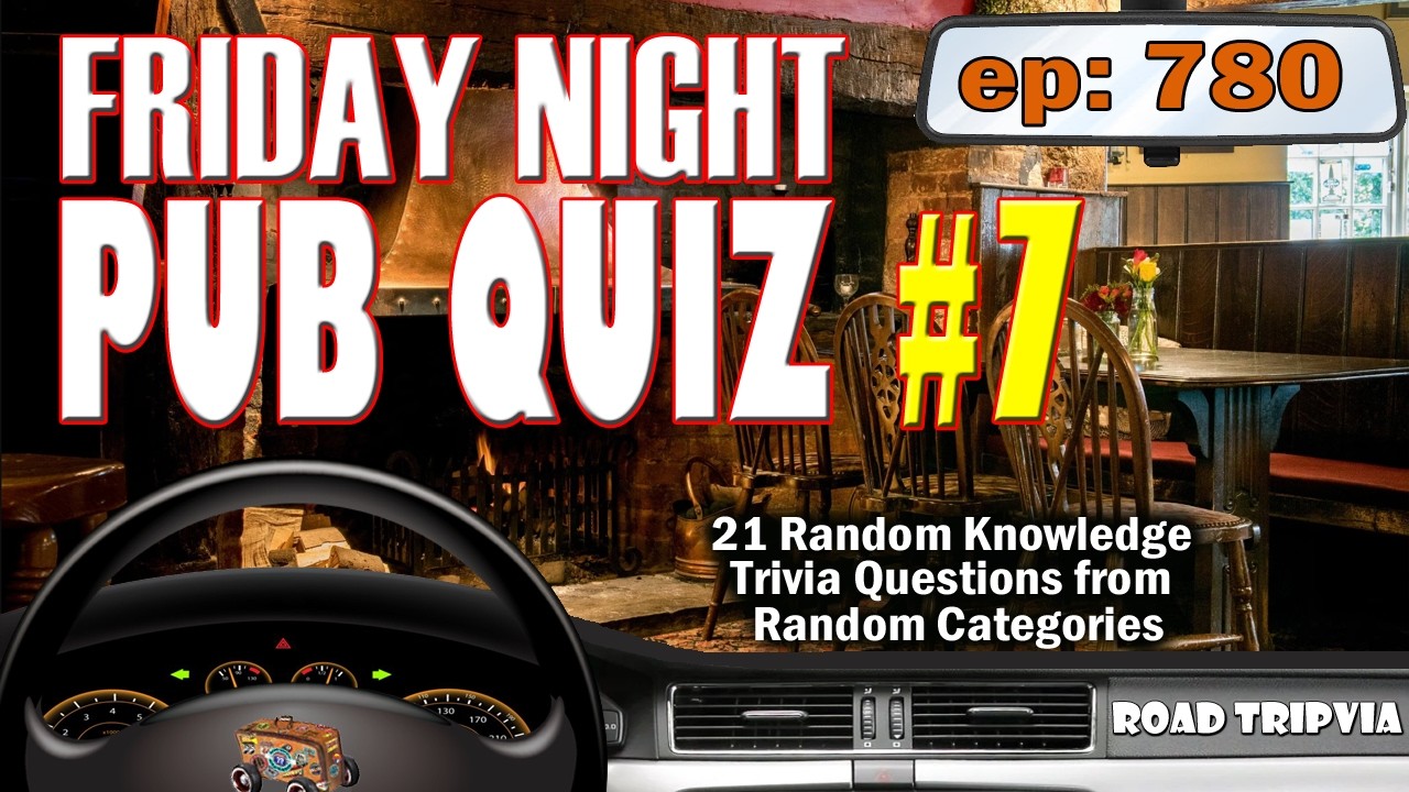 ВИКТОРИНА В ПАБЕ ПО ПЯТНИЦАМ ВЕЧЕРОМ №7 - Викторина на 21 случайный вопрос на знание фактов (ROAD...