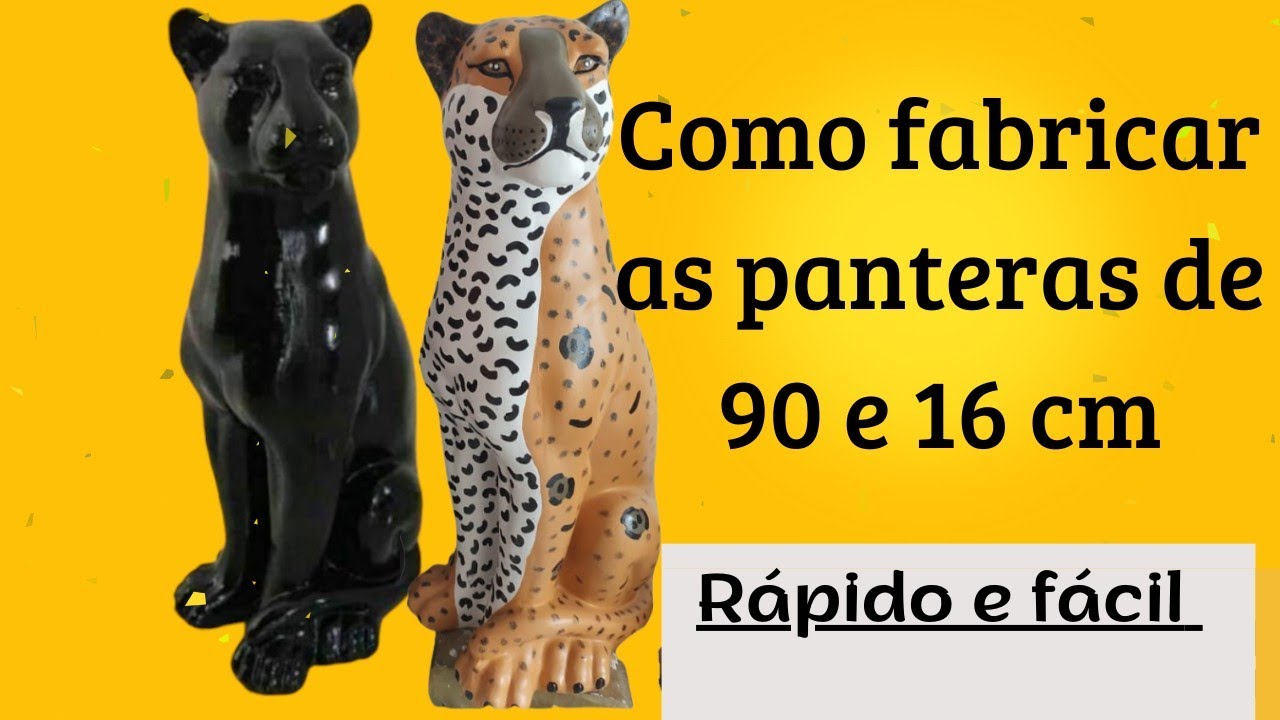 Como fabricar as panteras de 90 e 16 cm.