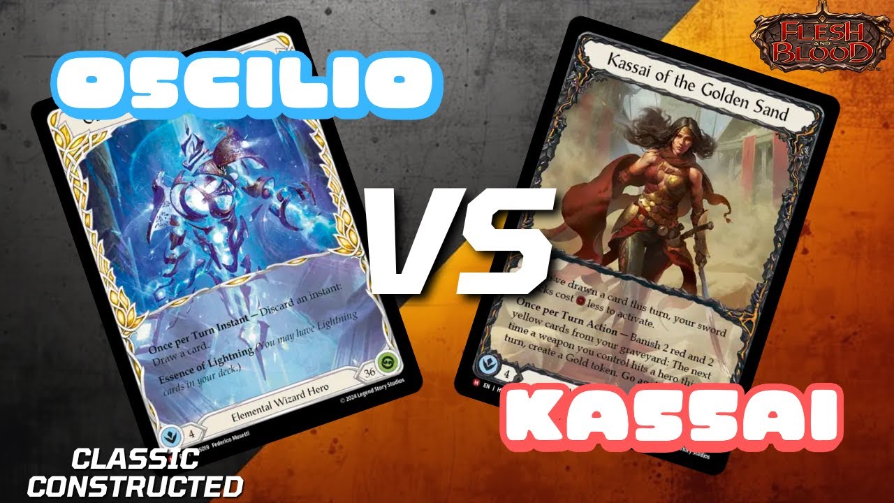 Oscilio vs Kassai | Flesh and Blood | Match review